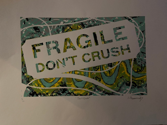 Fragile Don't Crush