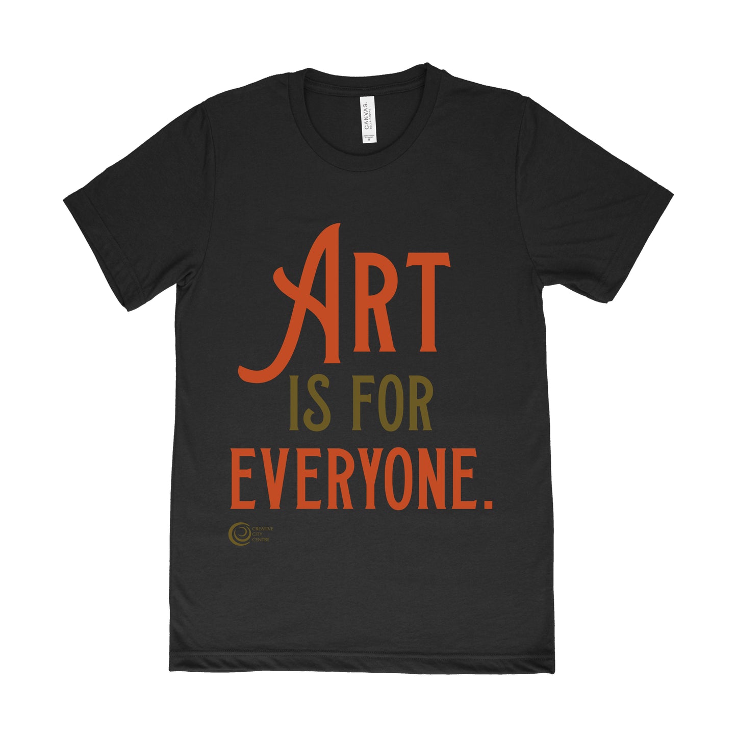 Art is for Everyone T-Shirt